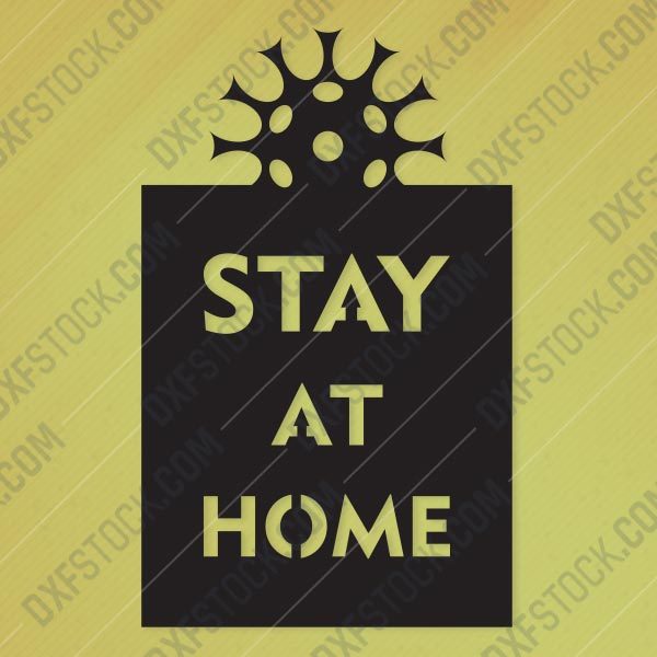 Stay at home -Coronavirus - design files - EPS AI SVG DXF CDR